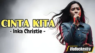 cinta kita inka christie rock cover emosional by viorockestra