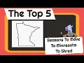 The Top 5 Reasons To Move To Minnesota To Shred