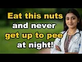 Download Lagu 5 Nuts You Should Eat to Prevent Nighttime Urination – And 5 You Should Avoid | Elderly health
