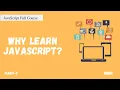 Why learn JavaScript JavaScript Full Course Part - 1 Code Eater Hindi