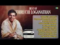 Lagu Best of Thiruchi Loganathan | Vaaraai Nee Vaaraai | Kalyaana Samayal Saadham | Aasayae Alaipolae |