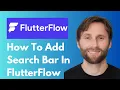 How to Add Search Bar in FlutterFlow 2026 Guide