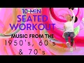 Chair Exercises for Seniors with Music from the 50 s 60 s and 70 s