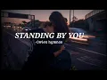 Nish- Standing By You (slowed+reverb)
