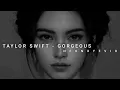 Download Lagu Taylor Swift - Gorgeous (speed up)