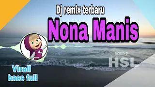 Download #remix #NonaManis                                              Lagu Reggae terbaru-Nona Manis remix MP3