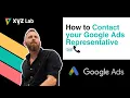 Contact Google Ads Representative