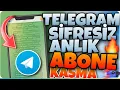 TELEGRAM SIFRESIZ ORGANIK KANAL GRUP ABONE HILESI 2023 - Telegram Grup Uye Hilesi 2023