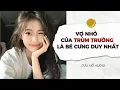 Download Lagu [Audio] - VỢ NHỎ CỦA TRÙM TRƯỜNG LÀ BÉ CƯNG DUY NHẤT