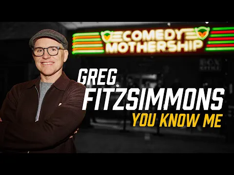 Greg Fitzsimmons: You Know Me