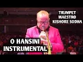 Lagu INSTRUMENTAL-O HANSINI | KISHORE SODHA | KISHORE KUMAR | SIDDHARTH ENTERTAINERS
