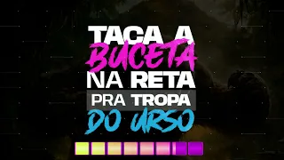 TACA A BUCETA NA RETA DA TROPA DO URSO - Mc Biurifol, Rennan da Penha, Alex da Baixada