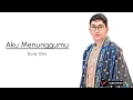 Download Lagu Dudy Oris - Aku Menunggumu (Lirik Lagu) | Kotak Musik