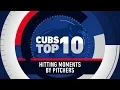 Top 10 Hitting Moments by Cubs Pitchers