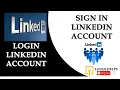How to Login LinkedIn Account LinkedIn Login Sign In 2021 LinkedIn Account