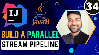 Build a Java8 Parallel Stream Pipeline Java8 Stream Tutorial