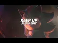 Download Lagu keep up - odetari [edit audio]
