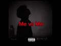 ￼Chuckyy - Me vs Me (UnOfficial Lyric)