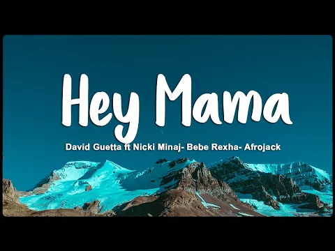 Download MP3 Hey Mama - David Guetta ft Nicki Minaj- Bebe Rexha- Afrojack (Vietsub/Lyrics)