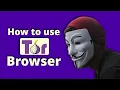How to use Tor Browser Tor Tutorial part 1