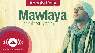 Download Maher Zain - Mawlaya | Vocals Only (Lyrics) MP3