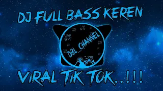 Download Dj Full Bass Keren 2018 Tik tok Viral 2021 MP3