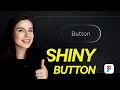 How to Make Shiny Button in Figma Figma Advanced Interactive Tricks Figma Animation