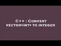 C Convert vector int to integer