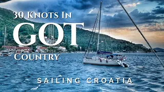 30-Knot Winds at Anchor! Sailing Dubrovnik & Game of Thrones Filming Sites