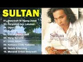 Download Lagu Sultan Full Album | Lagu Galau \u0026 Cinta Terbaik | Lagu Jadul Melayu