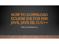 HOW TO DOWNLOAD ECLIPSE IDE for PHP JAVA JEE C C