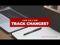 How do I use Microsoft Word s Track Changes