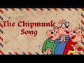 Download Lagu The Chipmunk Song (Slowed and Reverbed)