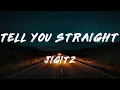 jigitz - tell you straight (Lyrics)