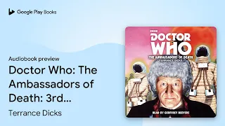 Download Doctor Who: The Ambassadors of Death: 3rd… by Terrance Dicks · Audiobook preview MP3