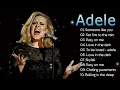 Download Lagu Legendary Adele Playlist | Every Song You Need to Hear