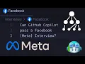 Can Github Copilot pass a Facebook Meta Coding Interview