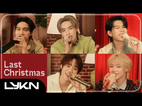 Video Thumbnail: LYKN (SPECIAL LIVE SESSION) - Last Christmas