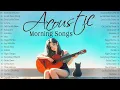 Download Lagu English Songs with Lyrics 2025 🌞 Acoustic Songs Playlist for Bright Morning Energy