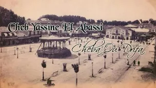 Cheb Yassine El Abassi Cheba Ou Drifa 