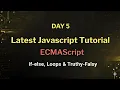 JavaScript Control Flow Explained if-else Loops Truthy-Falsy JS ES2025 - Day 5