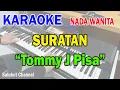 Download Lagu SURATAN ll KARAOKE NOSTALGIA ll TOMMY J PISA ll NADA WANITA C=DO