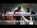 Lagu COVER LAGU IWAN FALS TENTANG APARAT NEGARA [OKNUM POLISI] +[B4J1NG4N]