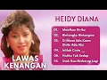 Download Lagu Heidy Diana | Lawas Kenangan | Maafkan Diriku - Bintangku Bintangmu -Di Mana Ada Kamu Disitu Ada Aku