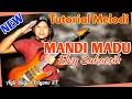 Download Lagu Tutorial Melodi MANDI MADU Original Elvy Sukaesih paling mudah di tiru