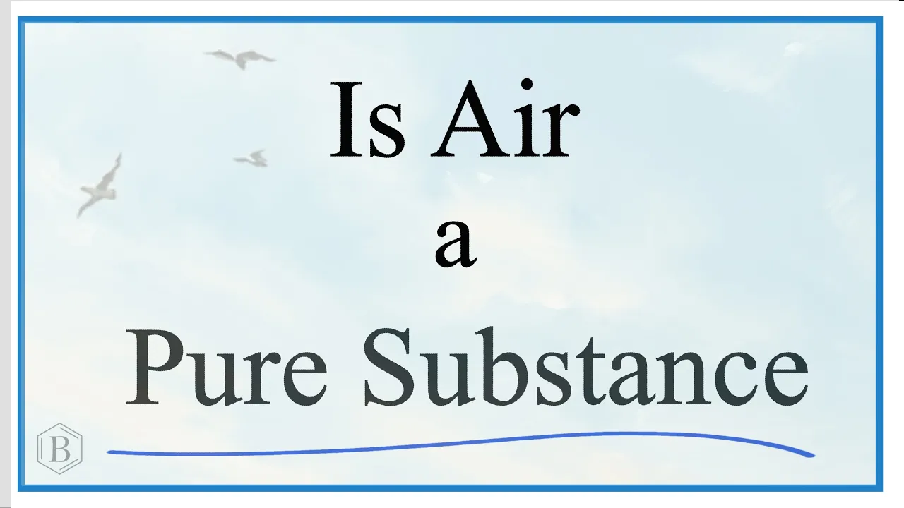 Is air a pure substance?