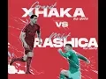 Download Lagu “Loja e Yjeve”  ALL HIGHLIGHT GAME #XHAKA VS #RASHICA  15.06
