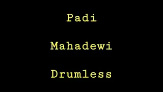 padi mahadewi drumless minus one drum