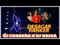 Download Lagu Dj Sagar Kanker X Dj Chandan X Dj Baiga #cg #djremix #cgsong #ganeshjhanki 