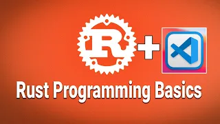 Rust Programming Basics Full Tutorial 2021